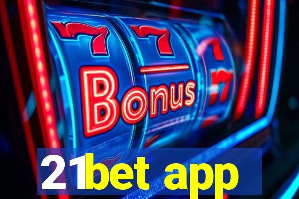 21bet app